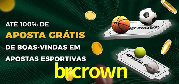 brcrown Ate 100% de Aposta Gratis